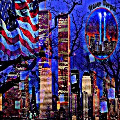9/11 Special: NEVER FORGET MIXX