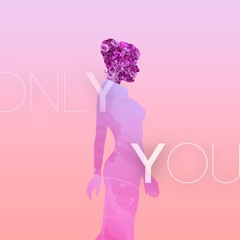 Only You