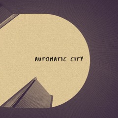 Automatic City