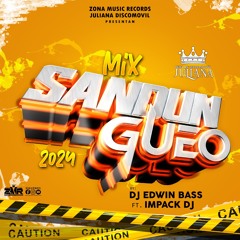 Mix Sandungueo 2024 By Eduin Bass Ft Impack Dj Zona Music Records & Juliana Discomovil