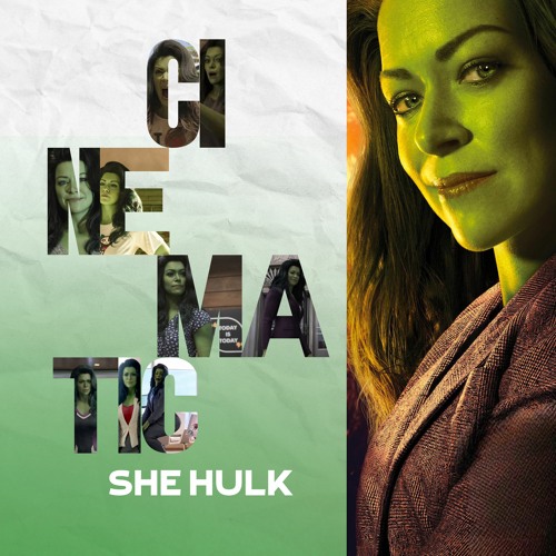 CINEMATIC - SHE-HULK