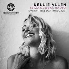 Kellie Allen Radio Show 037 | Live on Ibiza Global Radio
