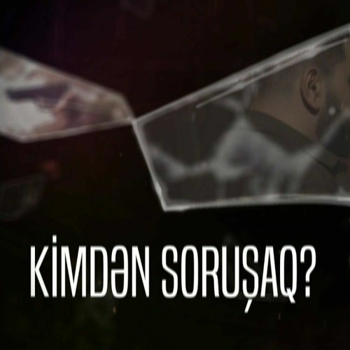 Mehdi Sadiq - Noton = Kimdən Soruşaq
