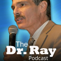 The Dr. Ray Podcast -Parent Guilt