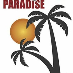 [Get] EBOOK EPUB KINDLE PDF A Farewell to Paradise by unknown 📄