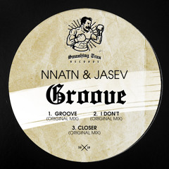 NNATN & JASEV - Groove [ST058] Smashing Trax / 12th July 2019