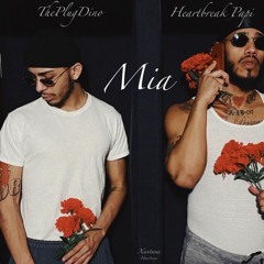 Mia - THEPLUGDINO x HEARTBREAK PAPI (Prod.Xantana)