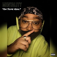 Mentality - On Some Real 'Free Promo' Remix (Prod. 2LEGIT ENTERTAINMENT)