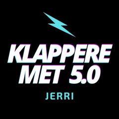 KLAPPERE MET JERRI 5.0