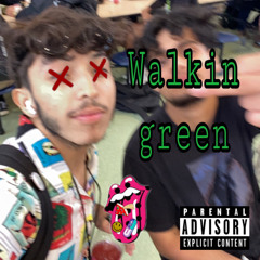 Walkin Green (Prod. kei)