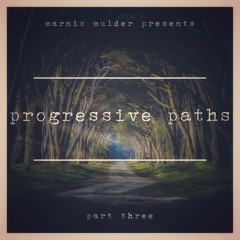 progressive paths - part three