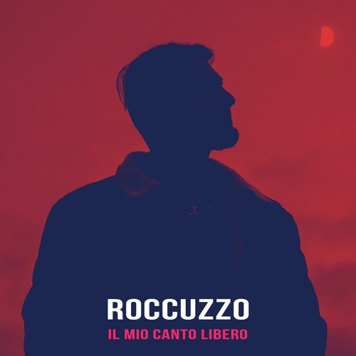 Roccuzzo - Il Mio Canto Libero