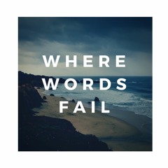 Where Words Fail