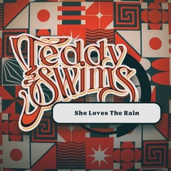 Teddy Swims - She Loves The Rain