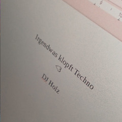 Irgendwas klopft Techno
