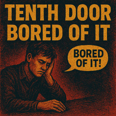 Bored of It V2