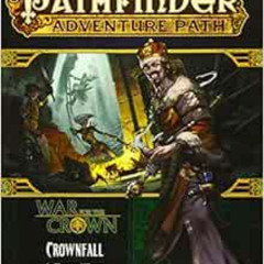 View KINDLE 📗 Pathfinder Adventure Path: Crownfall (War for the Crown 1 of 6) (Pathf