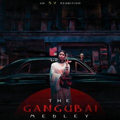 The Gangubai Medley (SV Rendition)