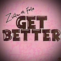 Get Better Zlatan , Fola (speed up)