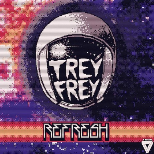 Refresh-Trey Frey