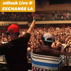 atDusk_Live @ Exchange_Los Angeles_[6.2.23]