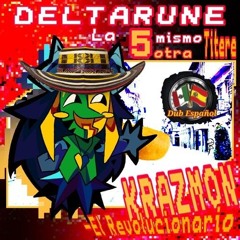 Krazmon – ❝El Revolucionario❞ →【Deltarune, La Misma Misma Misma Misma Misma Otra Marioneta】