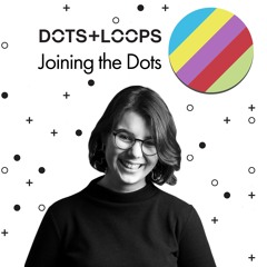 Joining the Dots • Episode 9 Megan Stellar