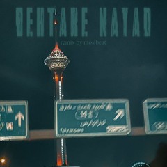 BEHTARE NAYAD (MOSIBEAT)
