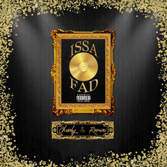 Issa Fad (Feat. Remiri)