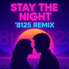 STAY '8125 REMIX - DJ LIL DIRTY | FREE DOWNLOAD