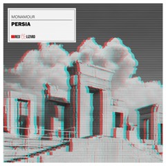 Monamour - Persia [OUT NOW]