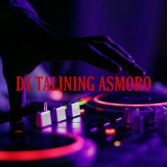 DJ TALINING ASMORO by GMX mp3