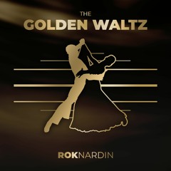 Rok Nardin - The Golden Waltz