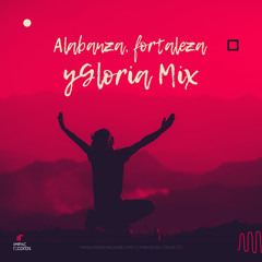 Alabanza Fortaleza y Gloria Mix | Oscar DJ