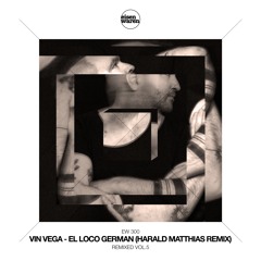 EW 300 Vin Vega - El Loco German (Harald Matthias Remix) Snippet