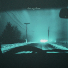 shut myself out (sped up)