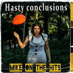 Hasty Conclusions - Gangsta rap type beat