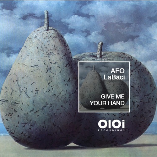 OIR2209 AFO, LaBaci - Give Me Your Hand (Deep House Mix)  CUT