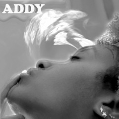 addy [Prod. Riaz Monnan]