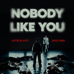 Nobody Like You (при уч. Nick Riin)