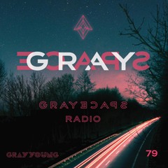 GRAYSPACE Radio #79