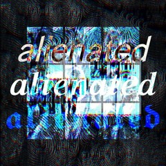 ALIENATED MIX (#1)