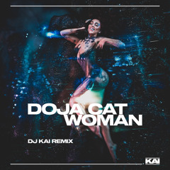 Doja Cat - Woman (Kai McLean Remix) *FREE DL*
