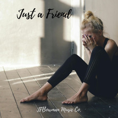 Just a Friend