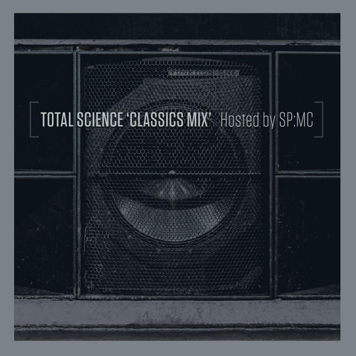 Total Science 'Classics Mix' Hosted by SP:MC