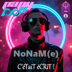 NoNaM-e - C’éTaiT éCRiT !