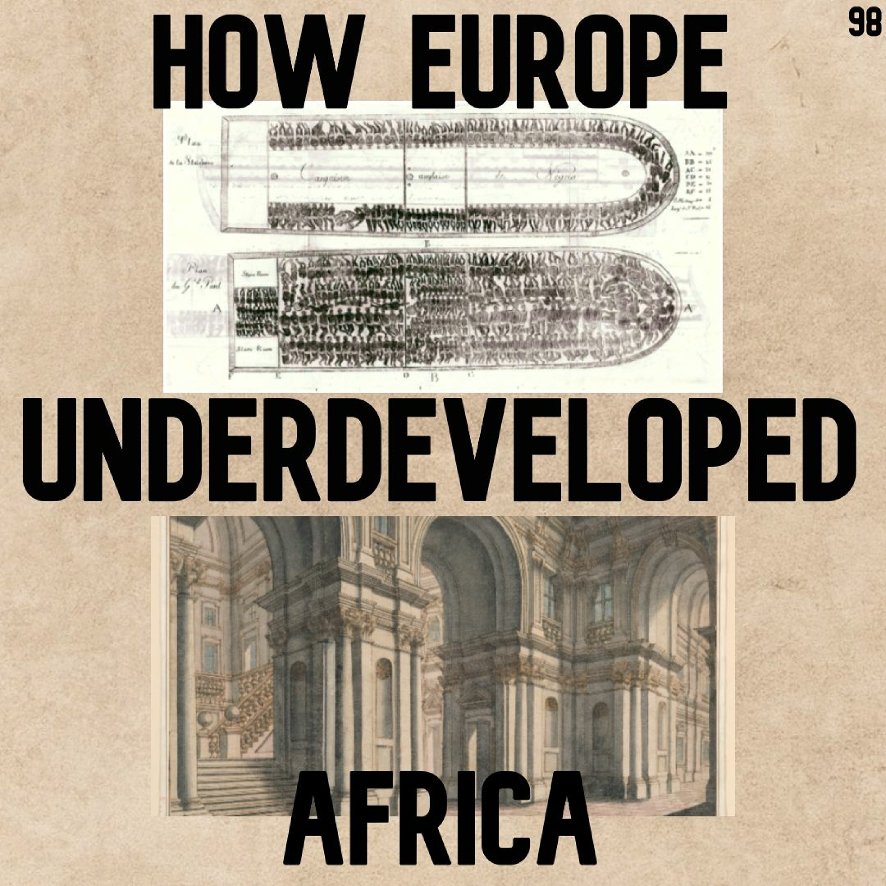 98. How Europe Underdeveloped Africa | Walter Rodney