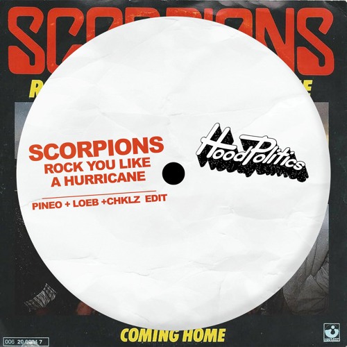 Stream Scorpions - Rock You Like A Hurricane (PINEO & LOEB X CHKLZ Edit) by  Hood Politics Records Edits | Listen online for free on SoundCloud