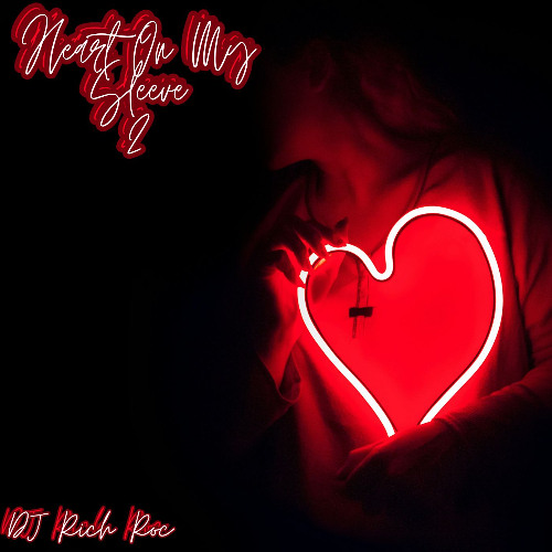 Heart on my Sleeve Two (90s, 2000s, 2010s, 2020s R&B)