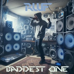 Baddest One